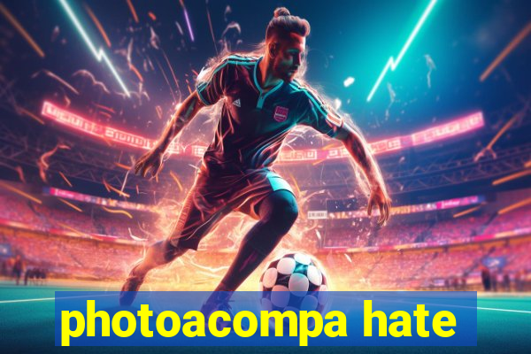 photoacompa hate